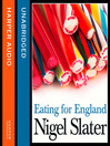 Eating for England (MP3): The Delights and Eccentricities of the British at Table